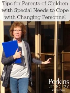 Tips for parents of children with special needs to cope with changing personnel